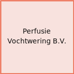 Perfusie Vochtwering B.V.